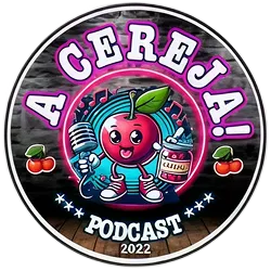 A Cereja Podcast